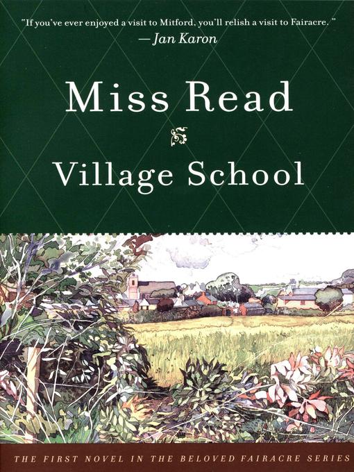 Title details for Village School by Miss Read - Available